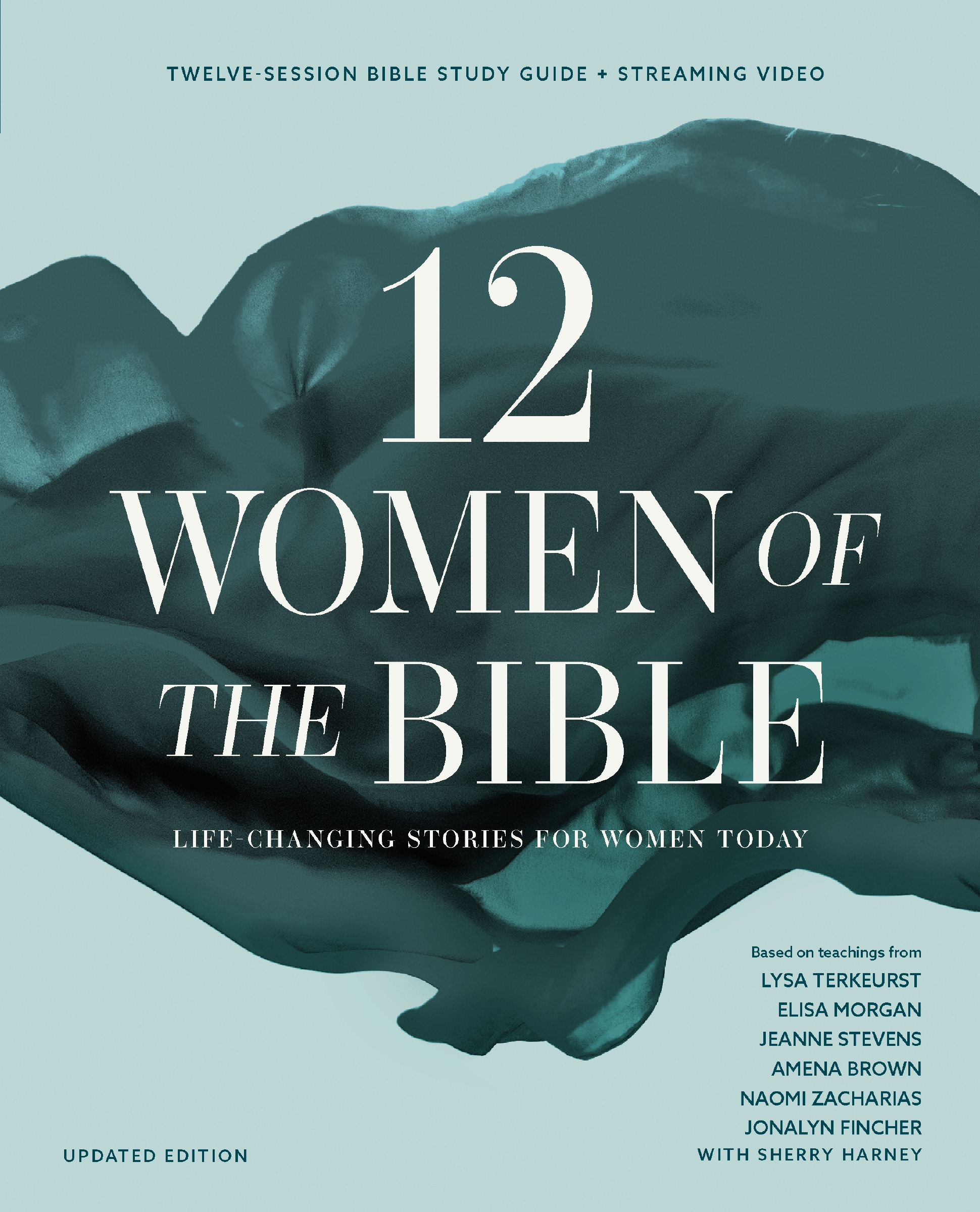 Twelve Women of the Bible Study Guide Plus Streaming Video, Updated Edition by Lysa TerKeurst