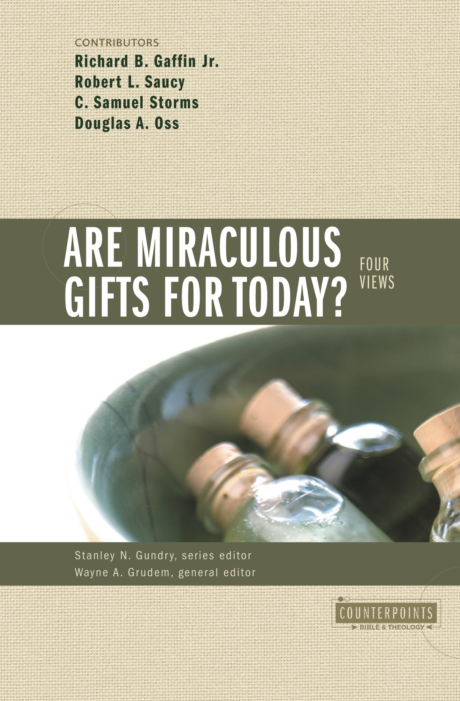 Are Miraculous Gifts for Today? by Zondervan