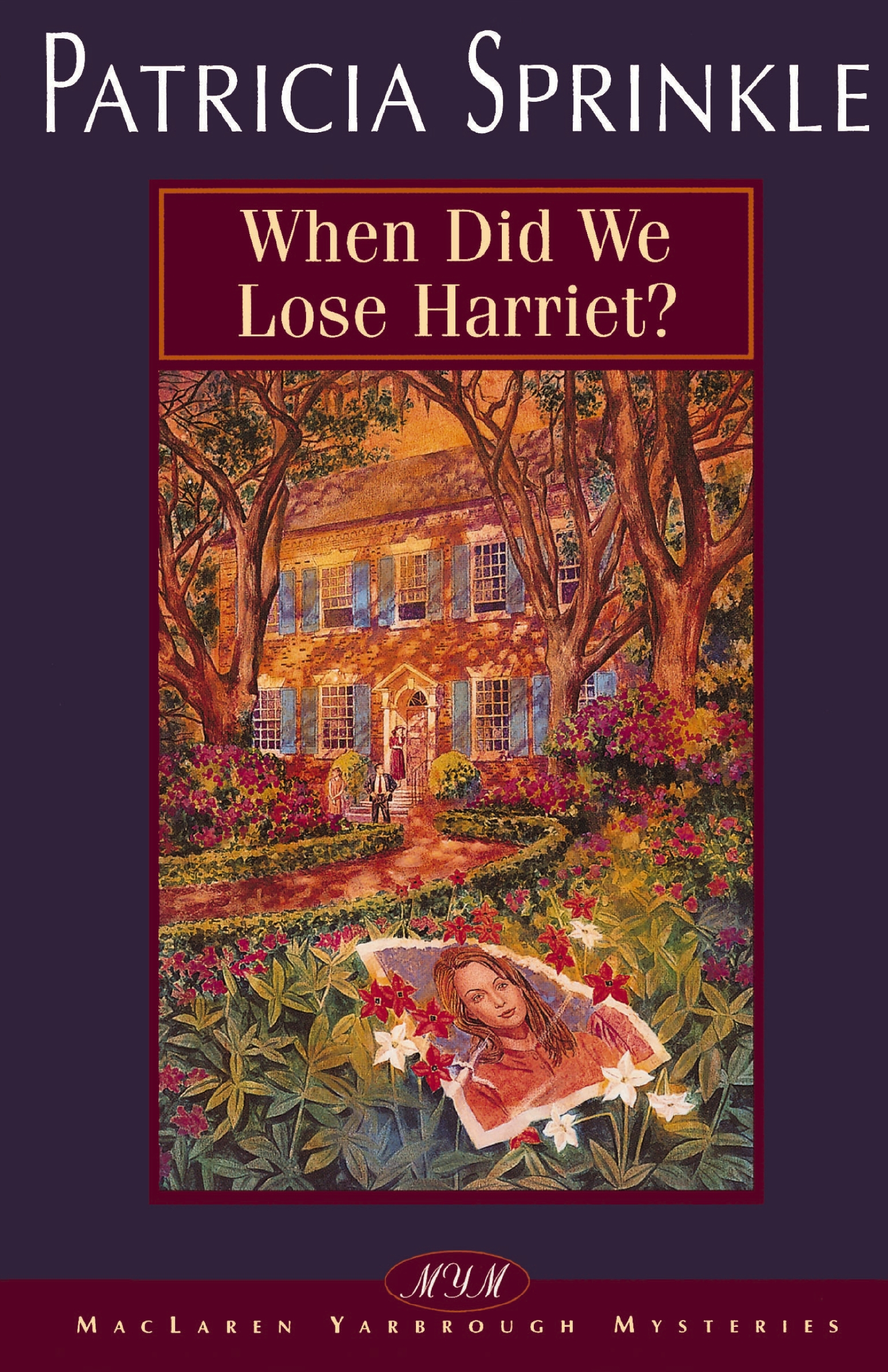 When Did We Lose Harriet? by Patricia Sprinkle