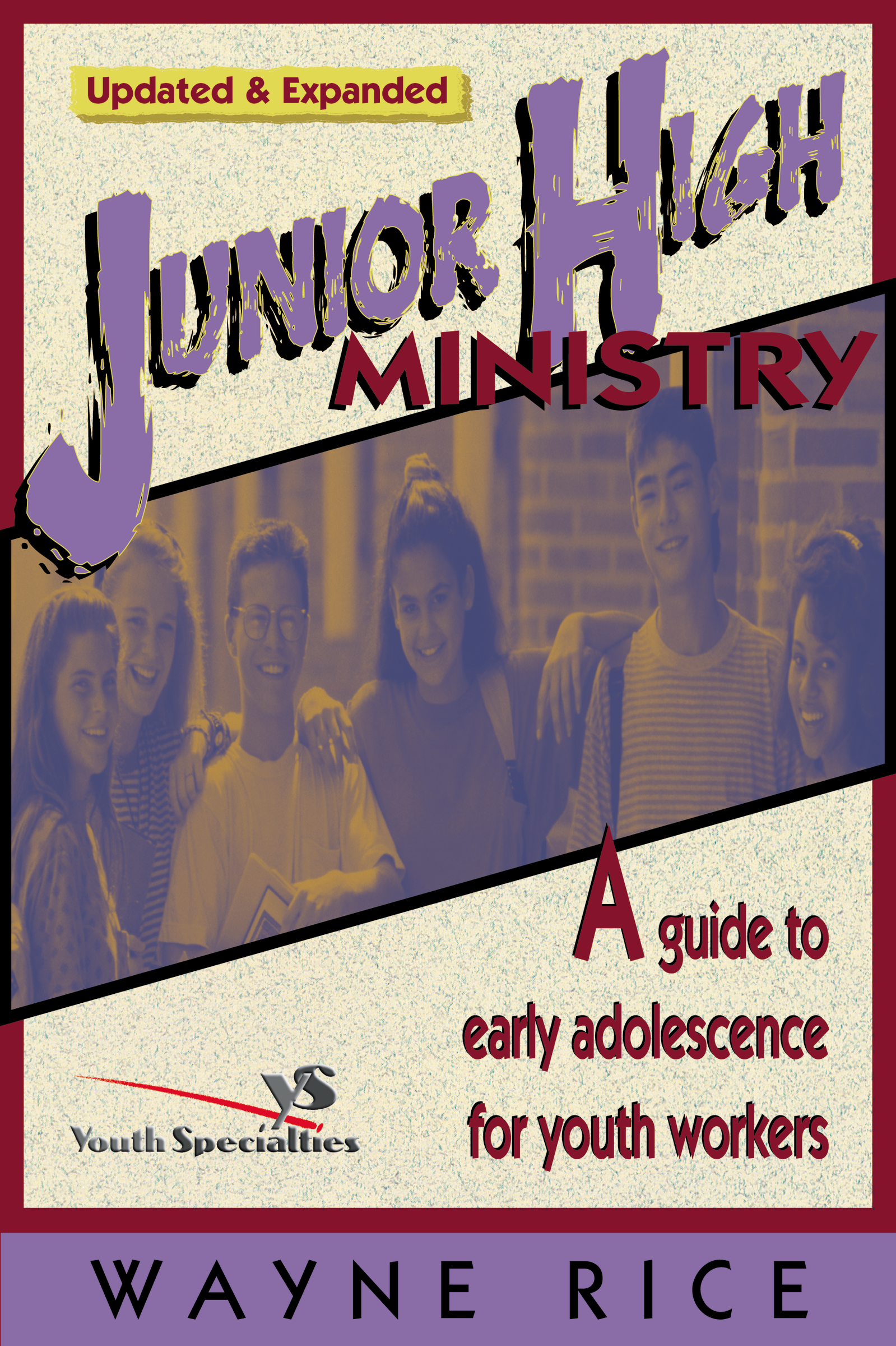 Junior High Ministry by Wayne Rice