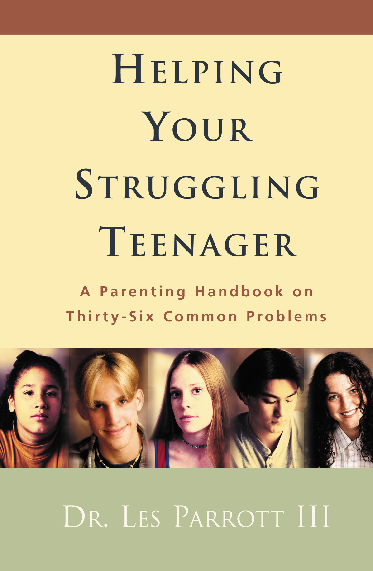 Helping Your Struggling Teenager by Les Parrott