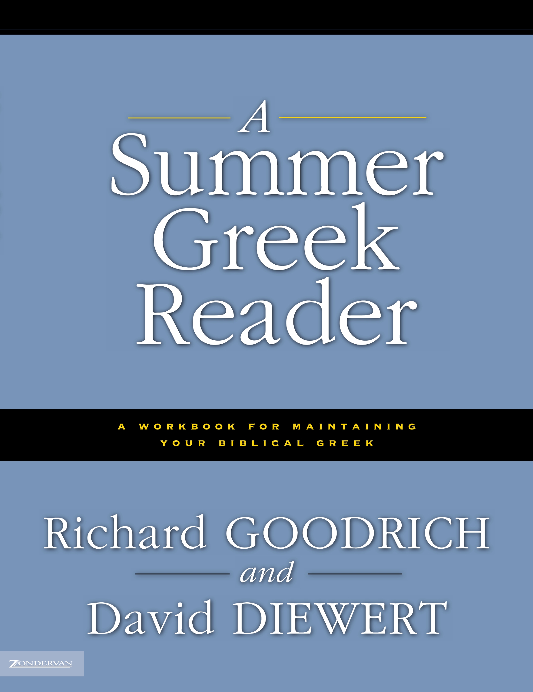 A Summer Greek Reader by Richard J. Goodrich