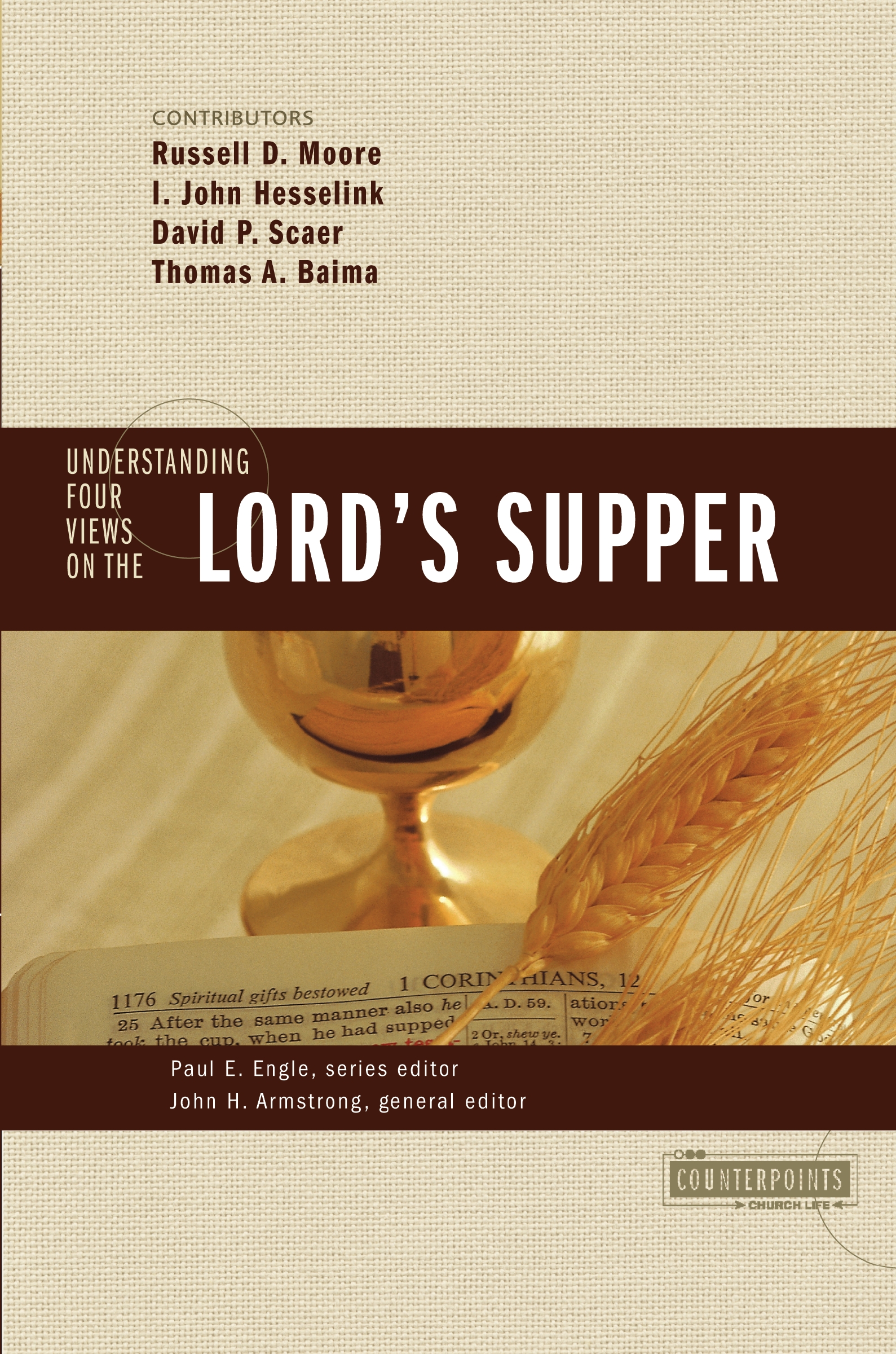 Understanding Four Views on the Lord's Supper by Zondervan
