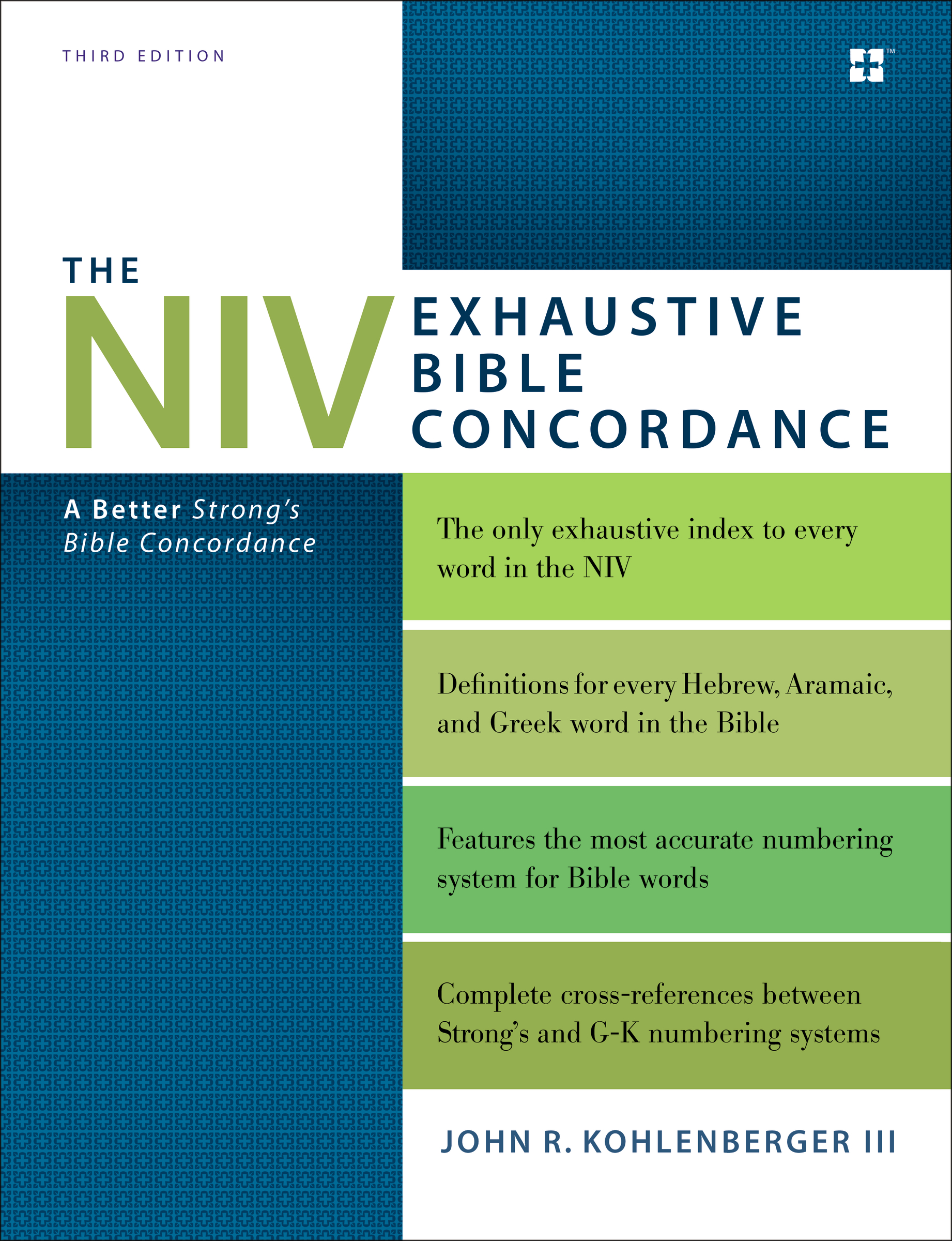 The NIV Exhaustive Bible Concordance, Third Edition by John R. Kohlenberger III