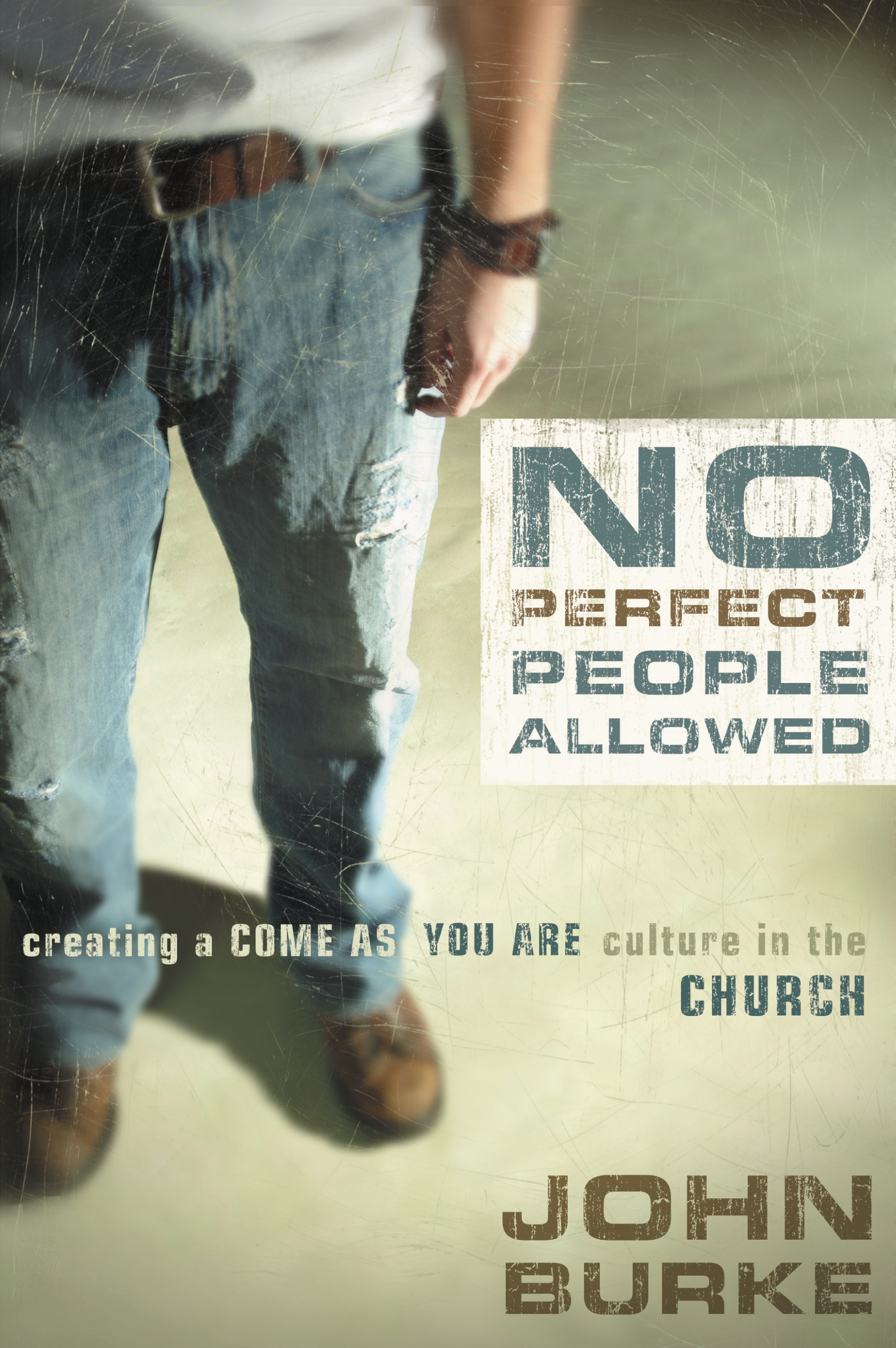 No Perfect People Allowed by John Burke