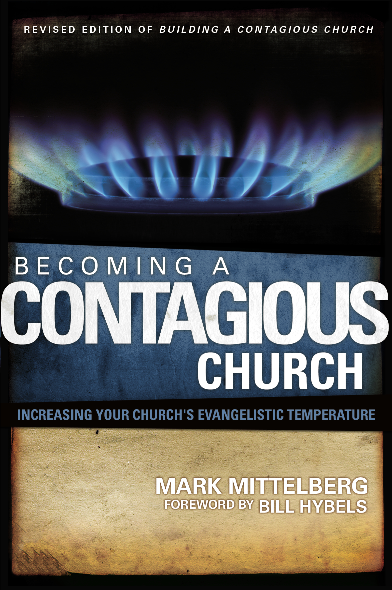 Becoming a Contagious Church by Mark Mittelberg