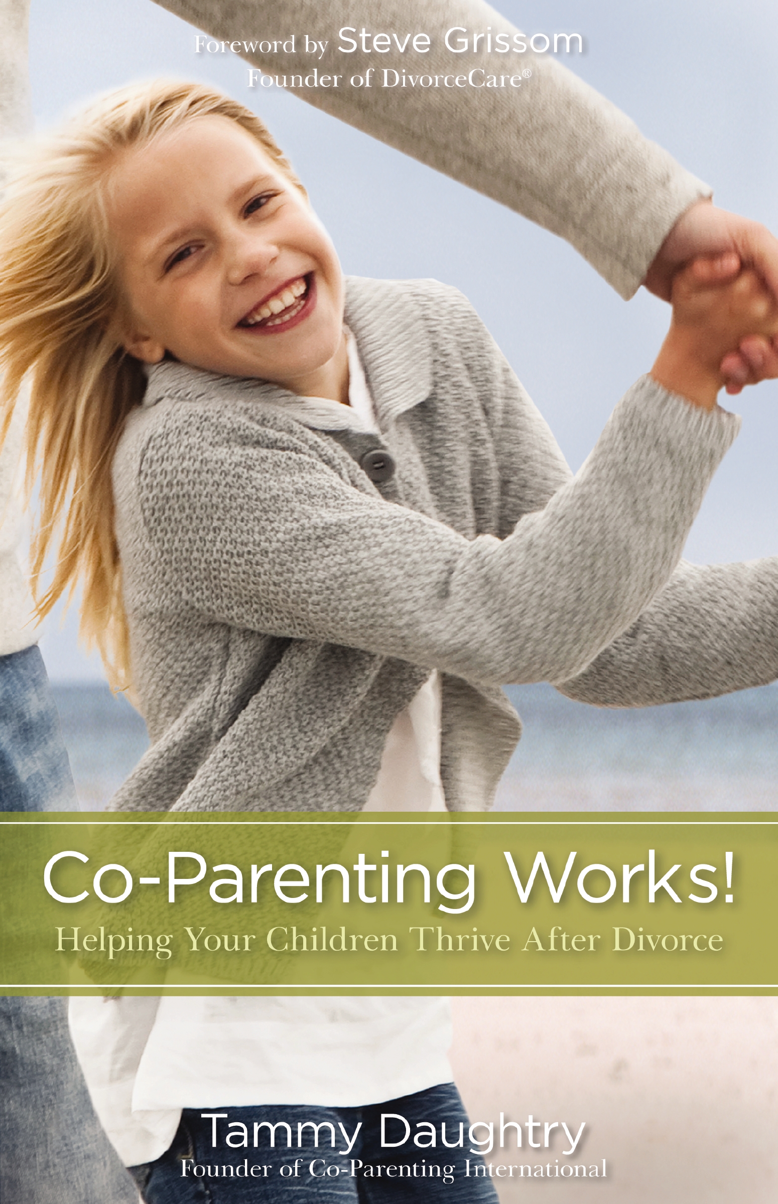 Co-parenting Works! by Tammy G Daughtry