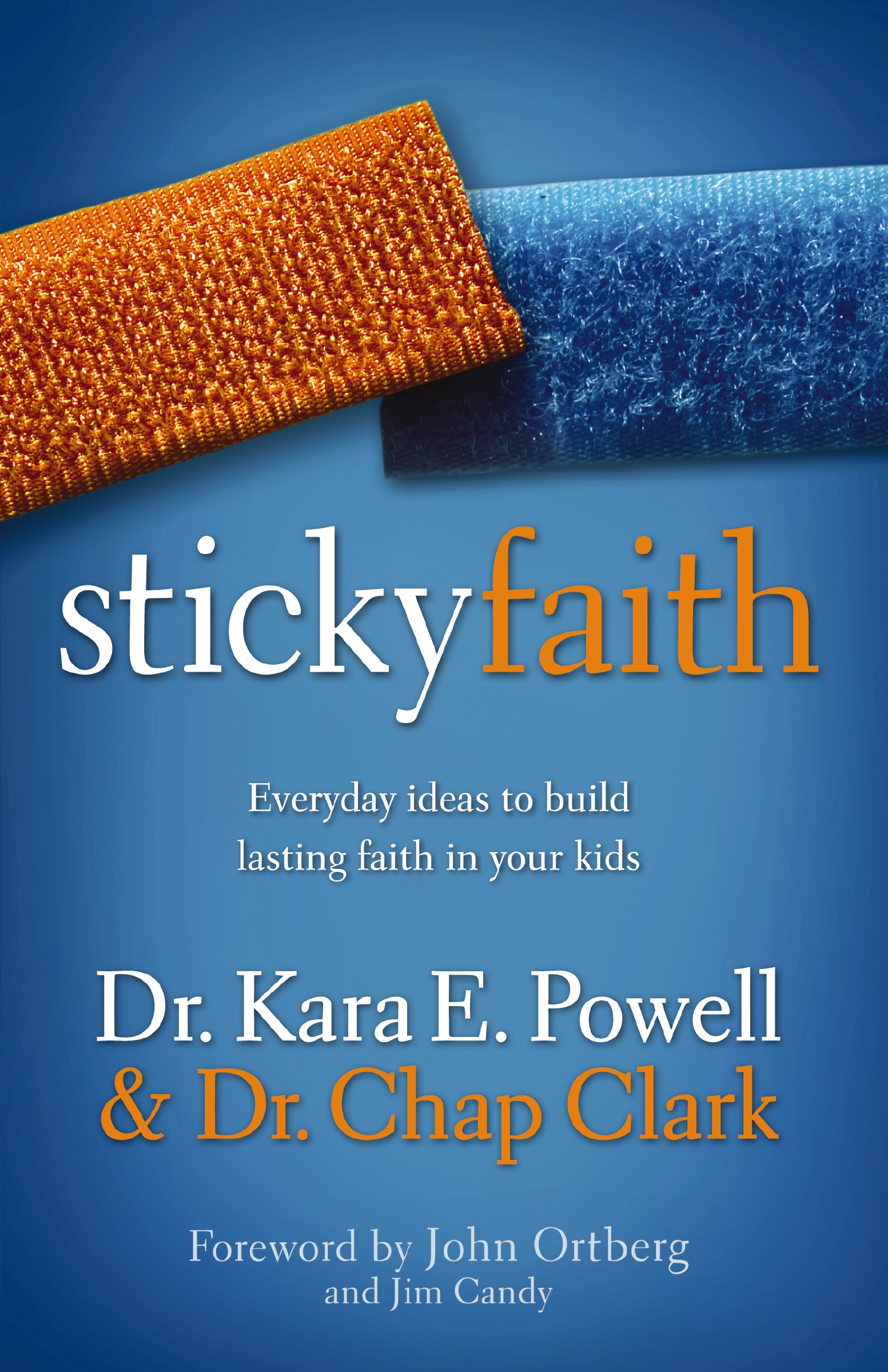 Sticky Faith by Kara Powell