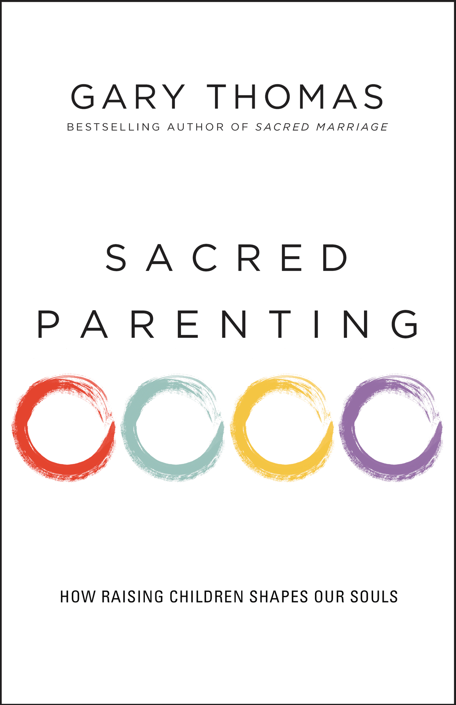 Sacred Parenting by Gary Thomas