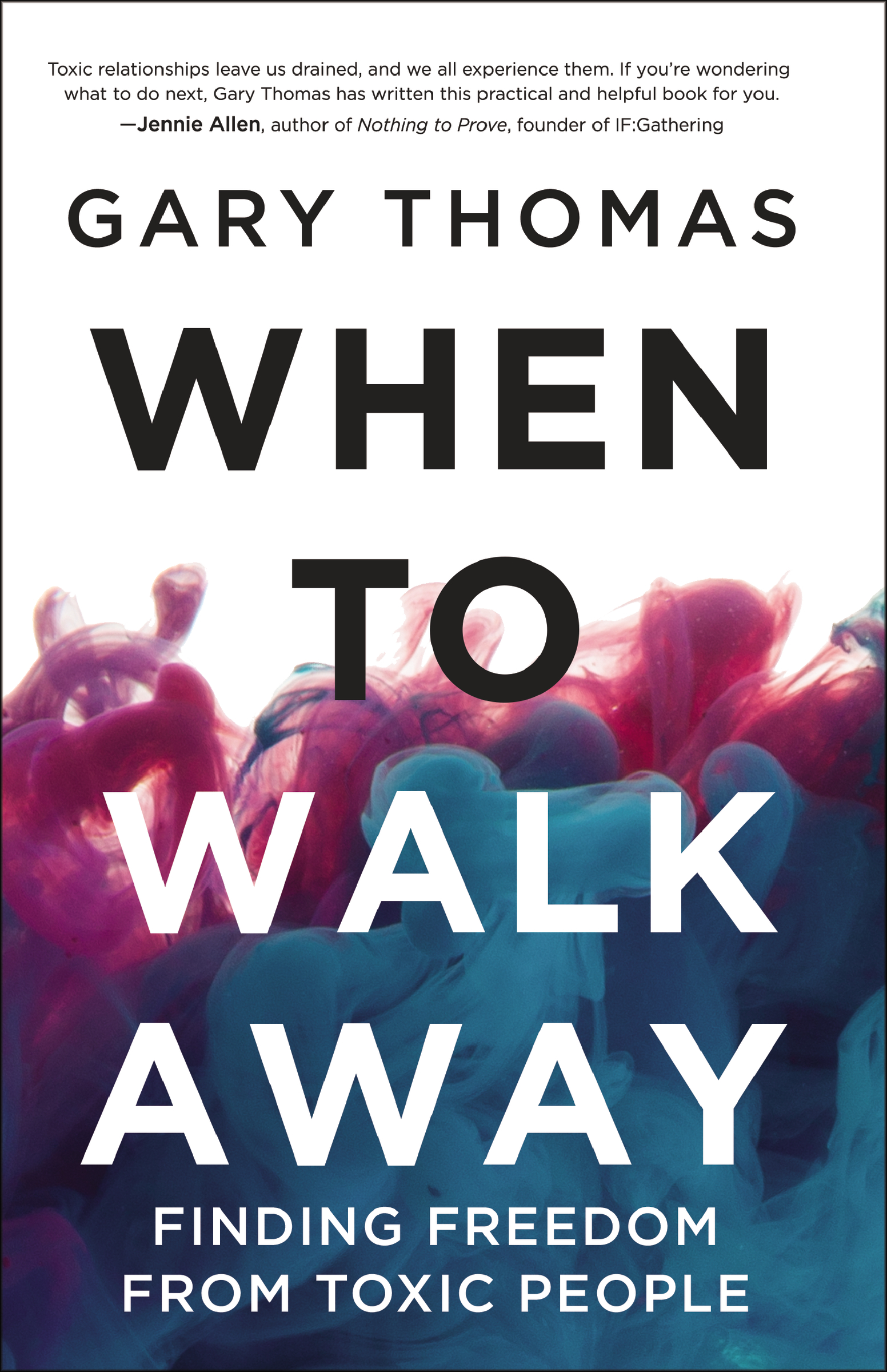 When to Walk Away by Gary Thomas