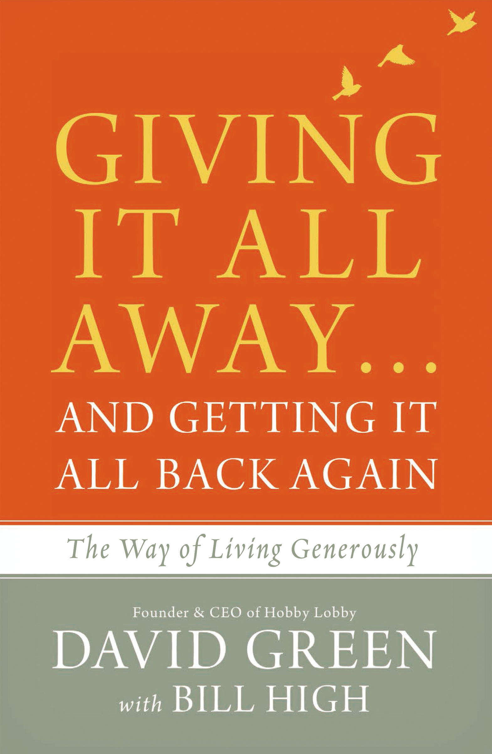Giving It All Away…and Getting It All Back Again by David Green Sr.