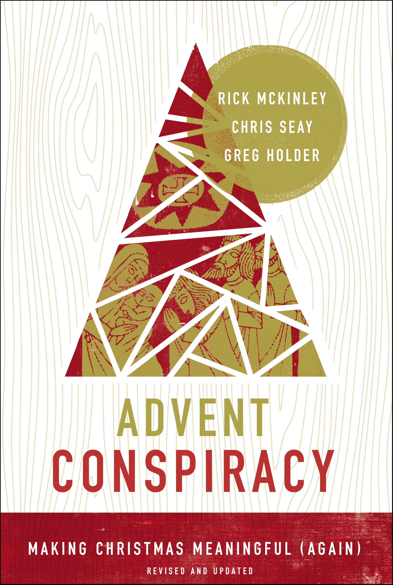 Advent Conspiracy by Rick McKinley