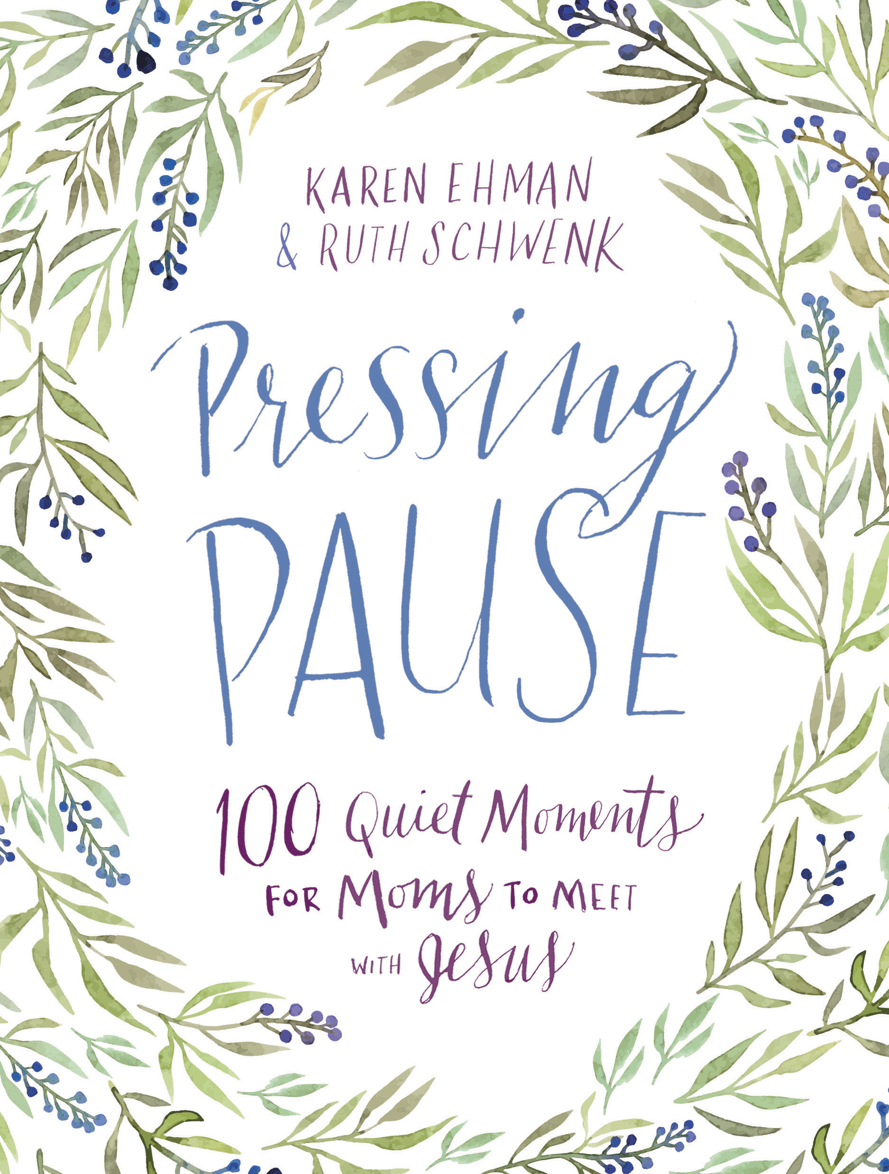 Pressing Pause by Karen Ehman