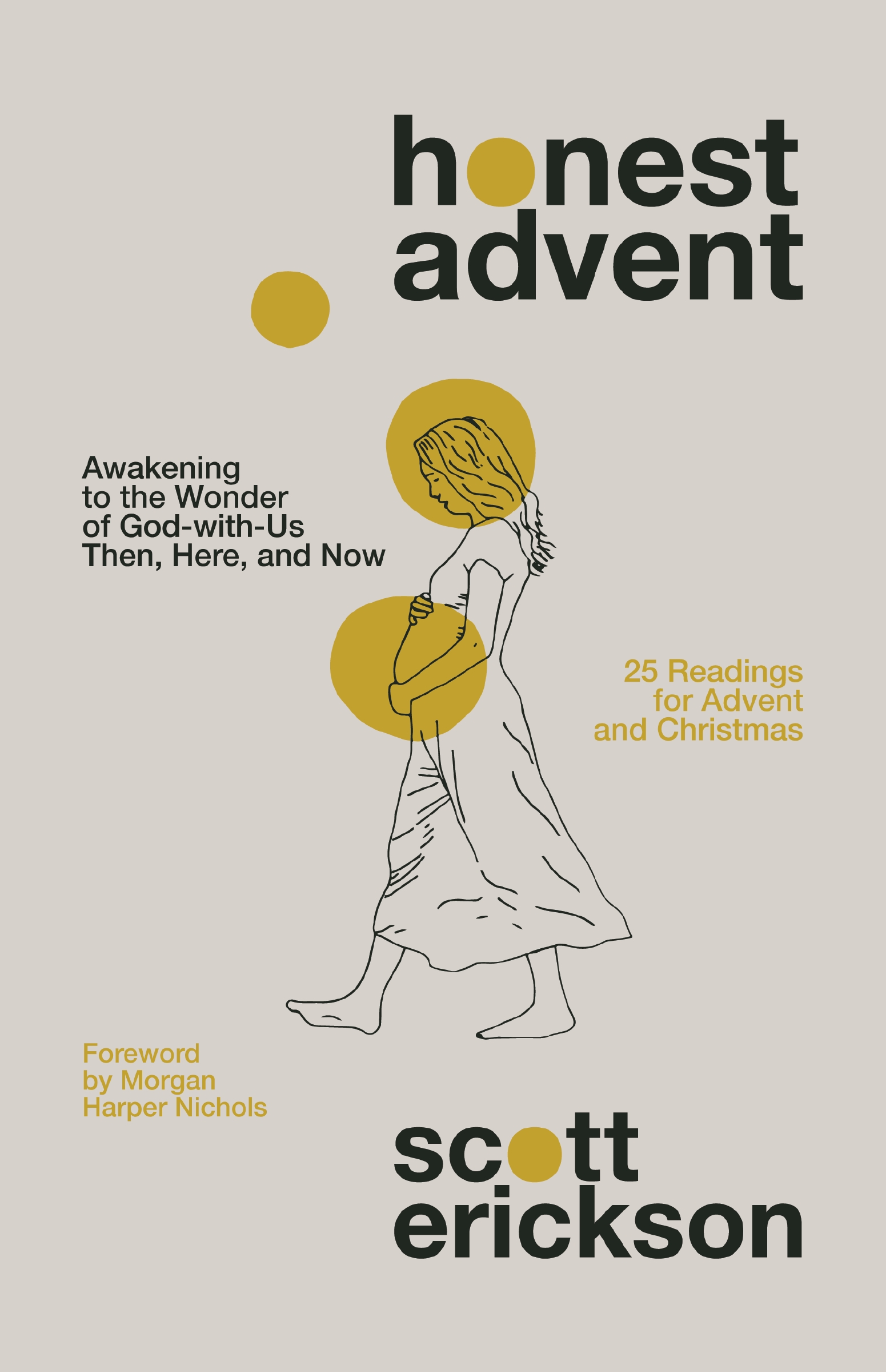 Honest Advent by Scott Erickson