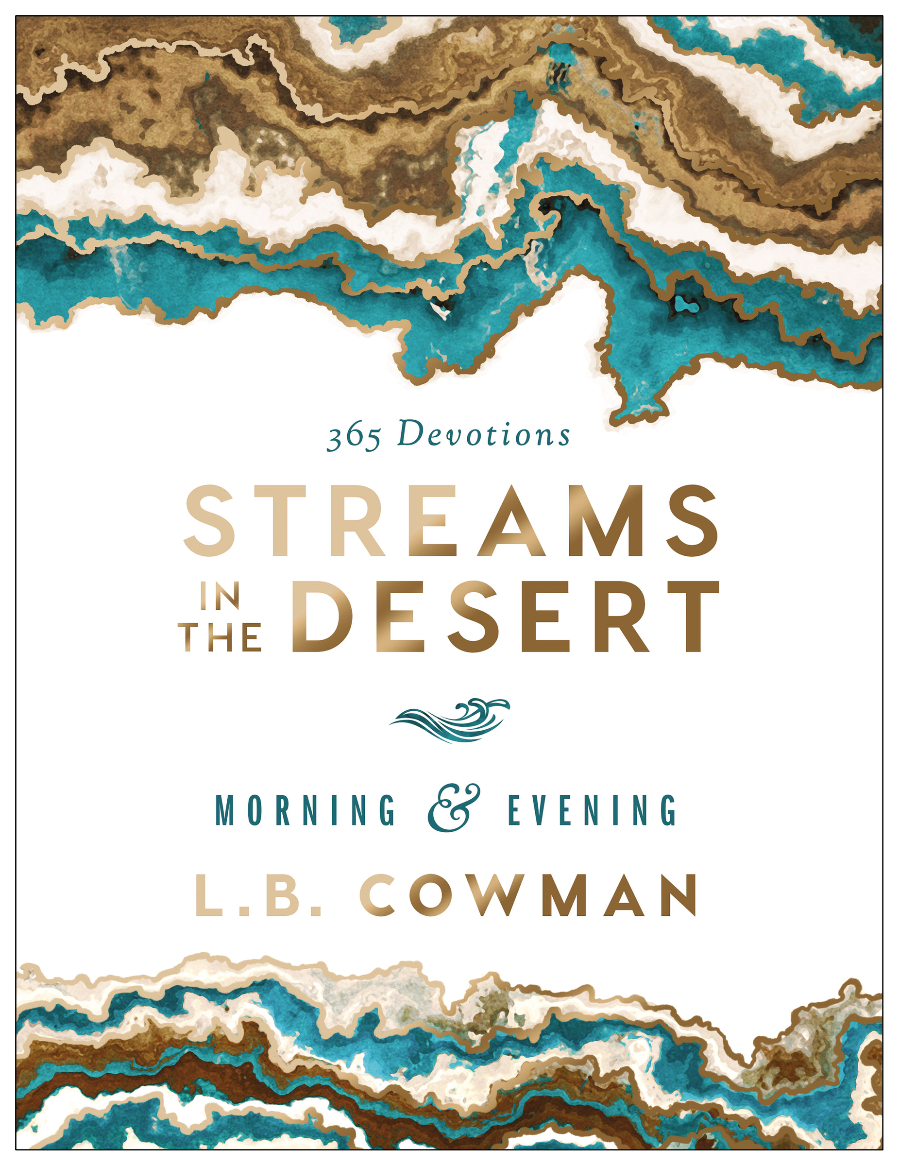 Streams in the Desert Morning and Evening by L. B. E. Cowman