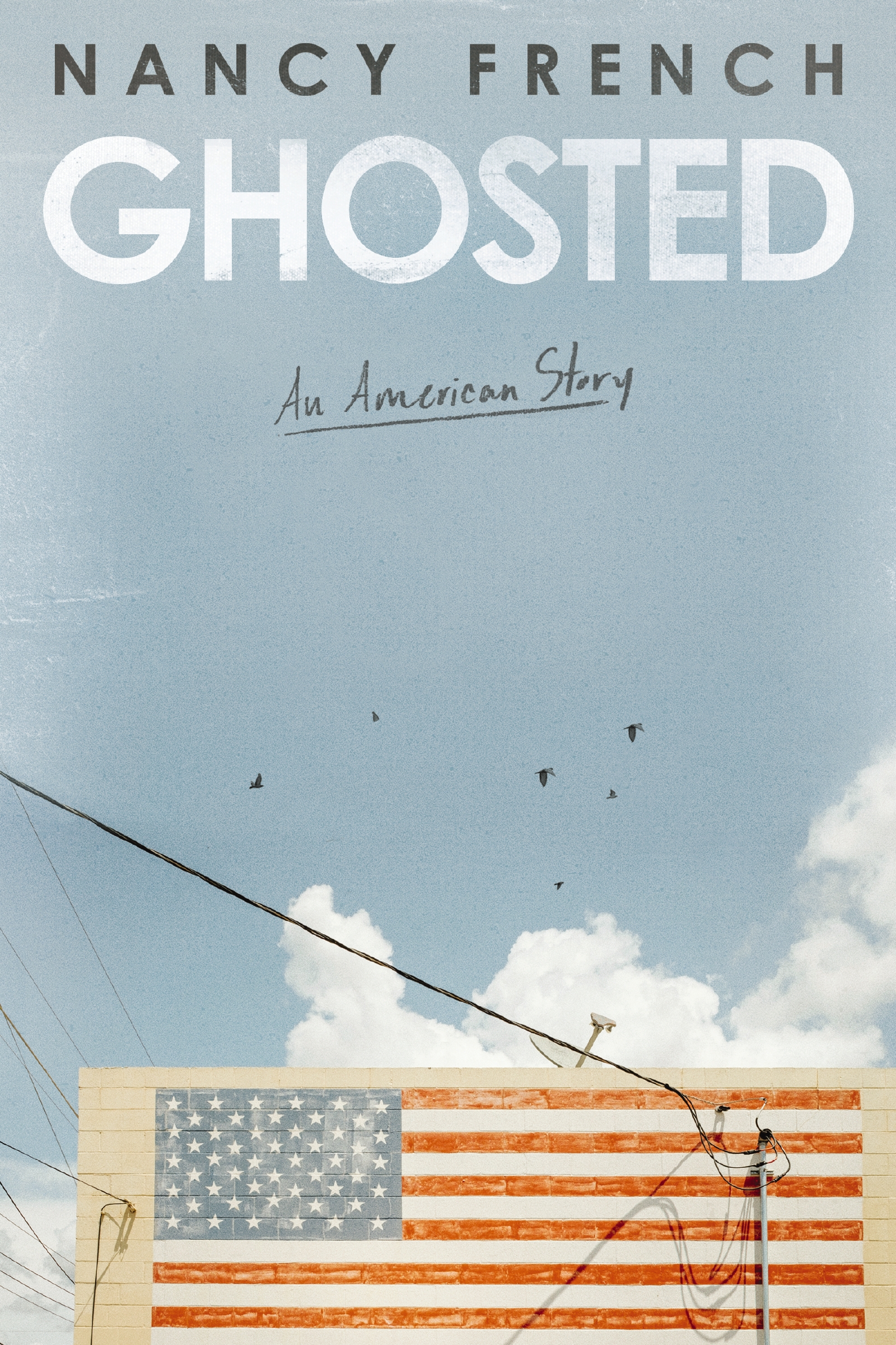 Ghosted by Nancy French