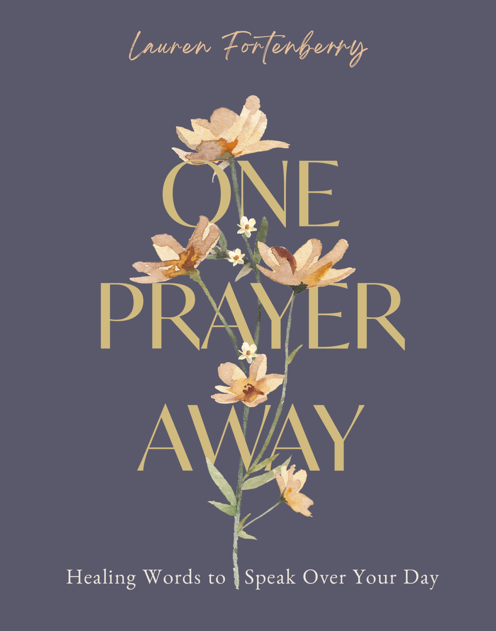 One Prayer Away by Lauren Fortenberry