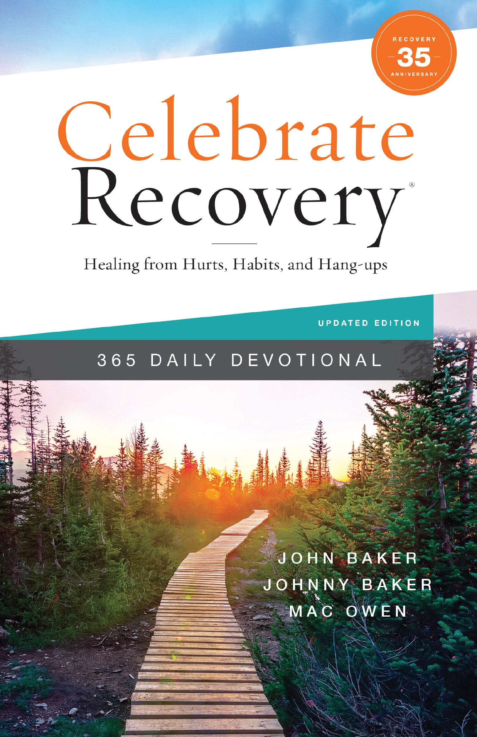Celebrate Recovery 365 Daily Devotional, 35th Anniversary Edition by John Baker