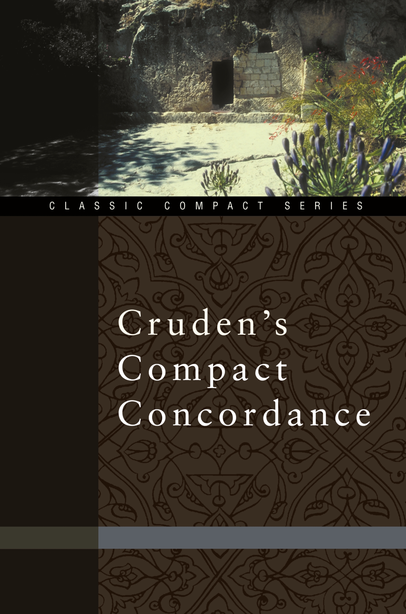 Cruden's Compact Concordance by Alexander Cruden