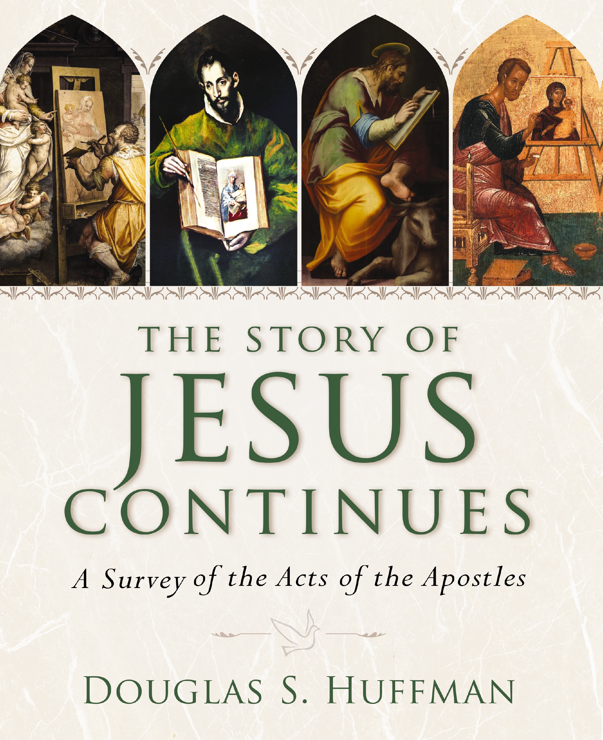 The Story of Jesus Continues by Douglas S. Huffman
