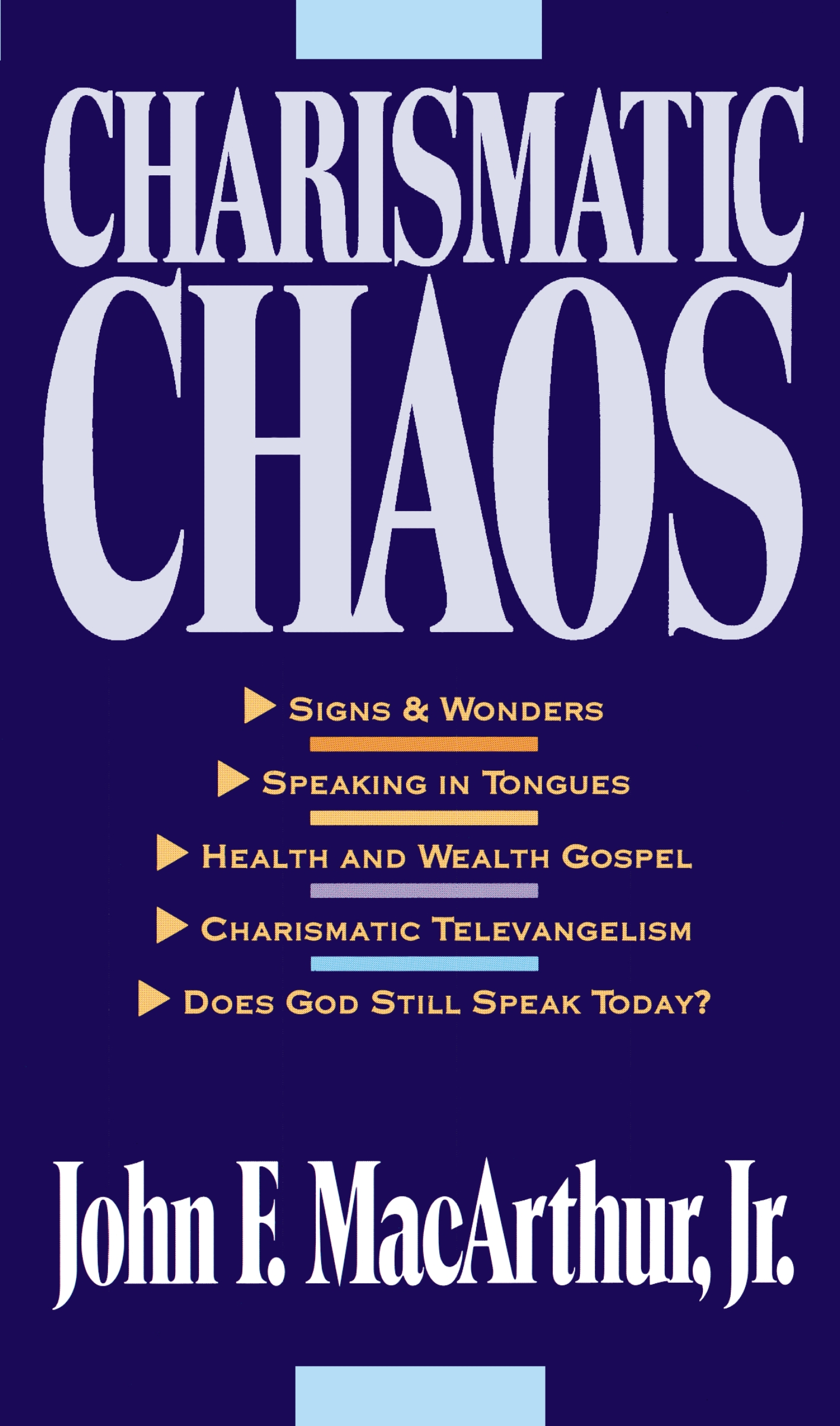 Charismatic Chaos by John MacArthur