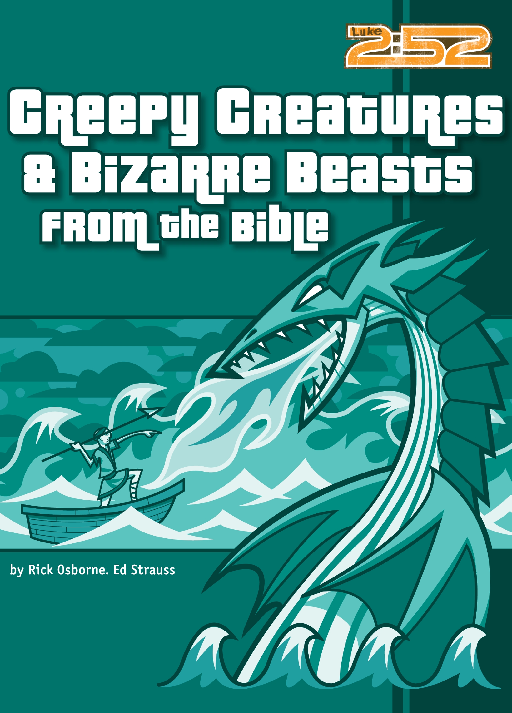 Creepy Creatures and Bizarre Beasts From the Bible by Rick Osborne