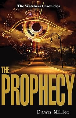 The Prophecy by Dawn Miller