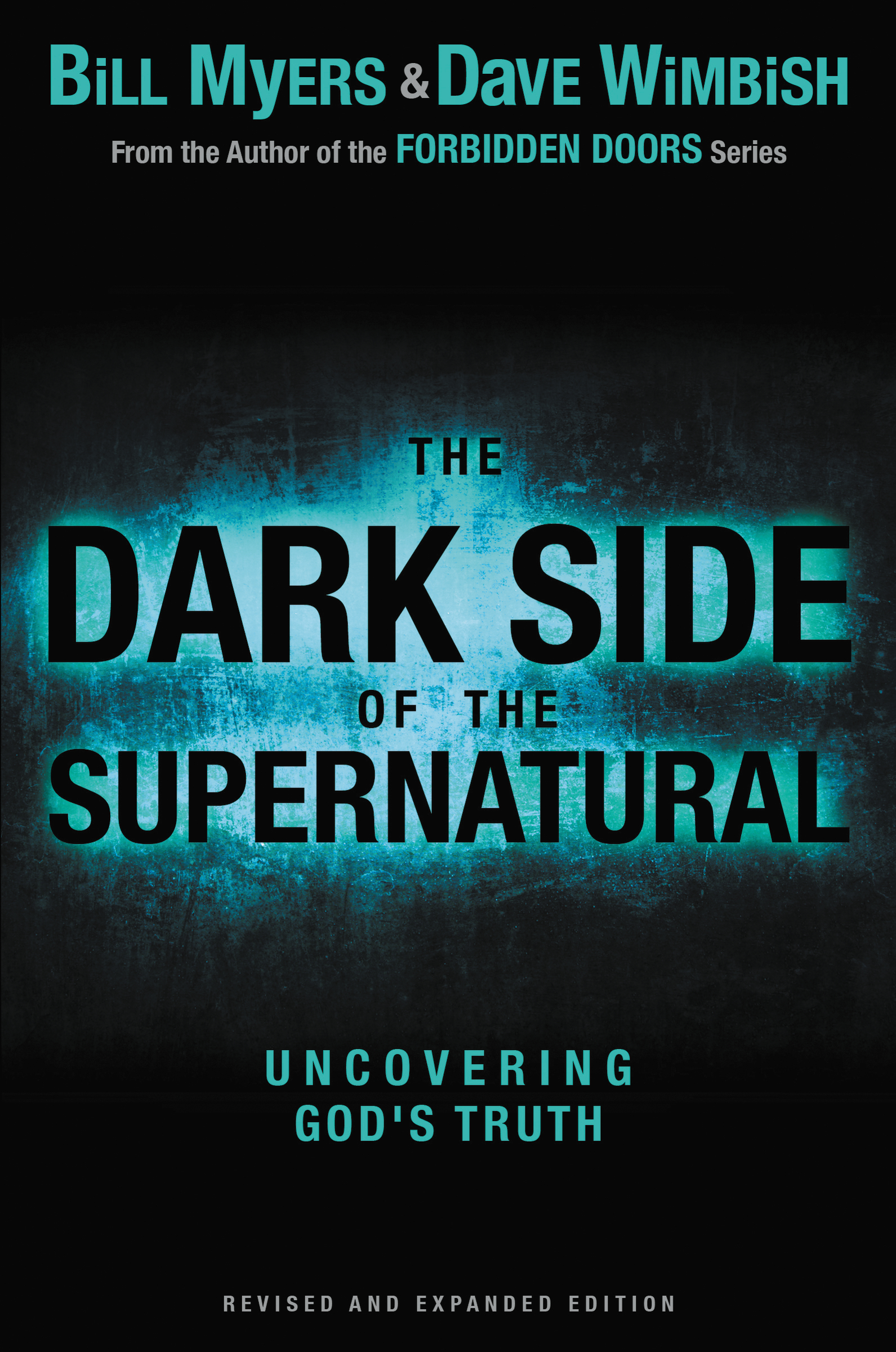 The Dark Side of the Supernatural, Revised and Expanded Edition by Bill Myers