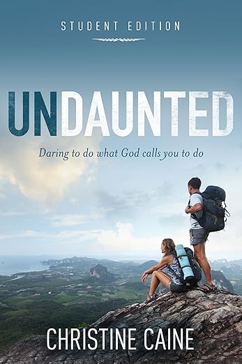 Undaunted Student Edition by Christine Caine