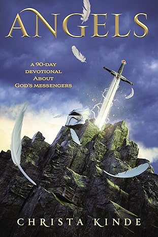 Angels: a 90-day Devotional About God's Messengers