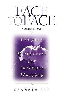 Face to Face, Volume One by Kenneth D. Boa