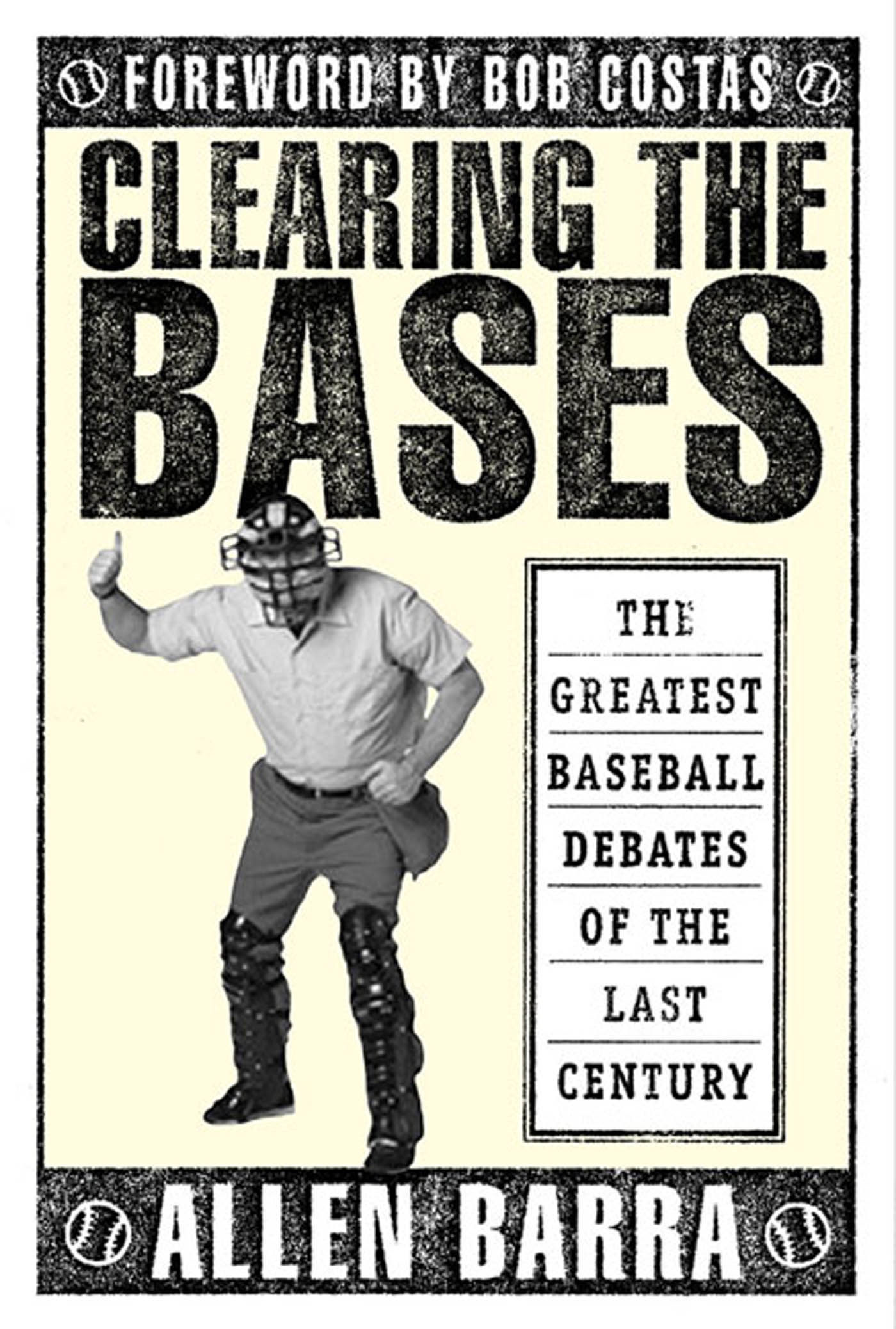 Clearing the Bases by Allen Barra