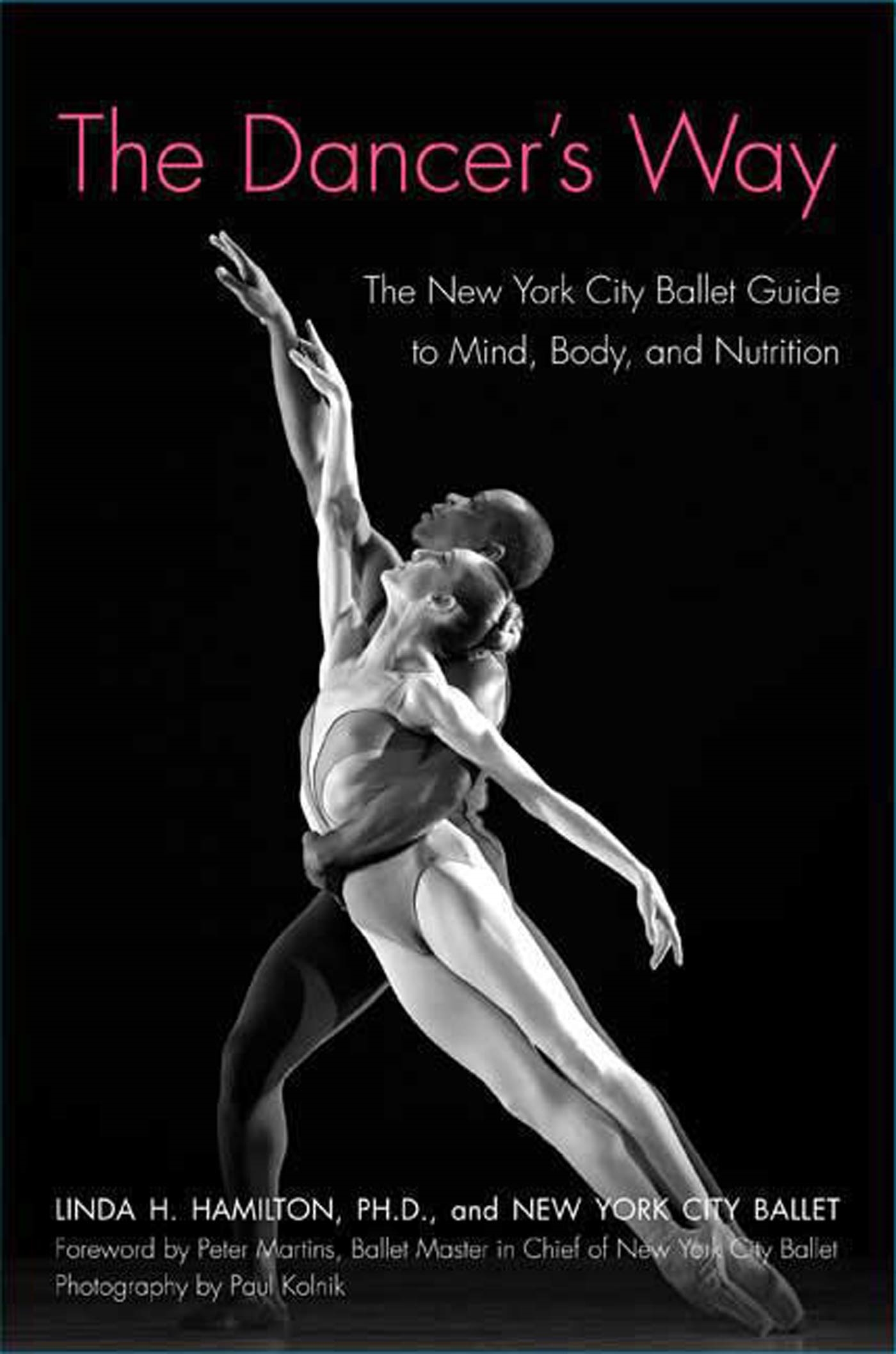 The Dancer's Way by Linda H. Hamilton, Ph.D.