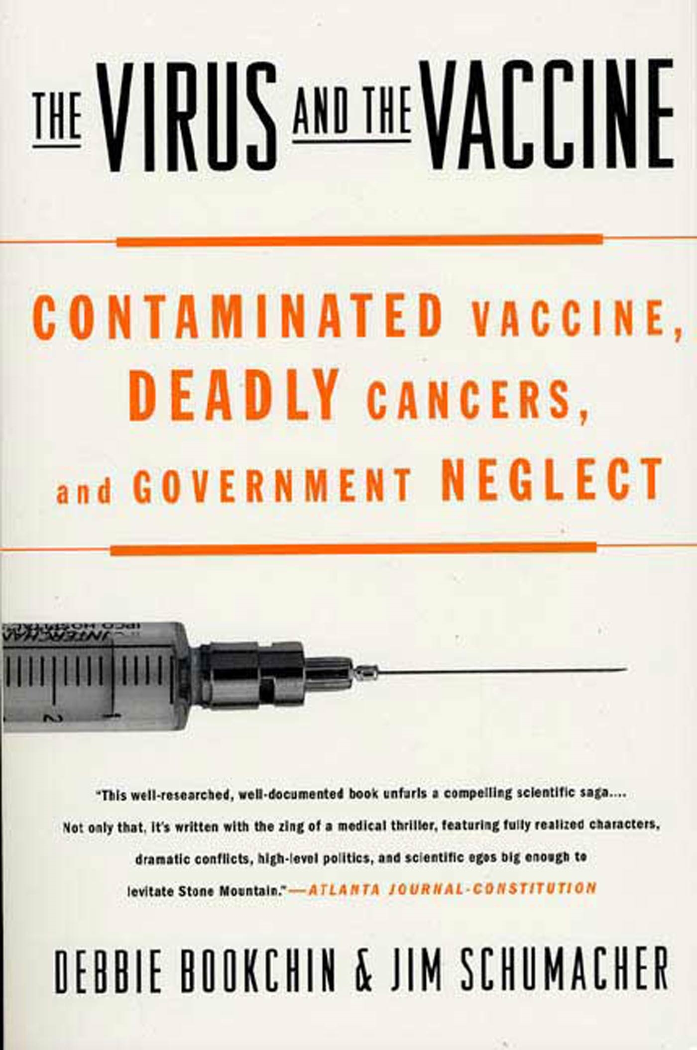 The Virus and the Vaccine by Debbie Bookchin