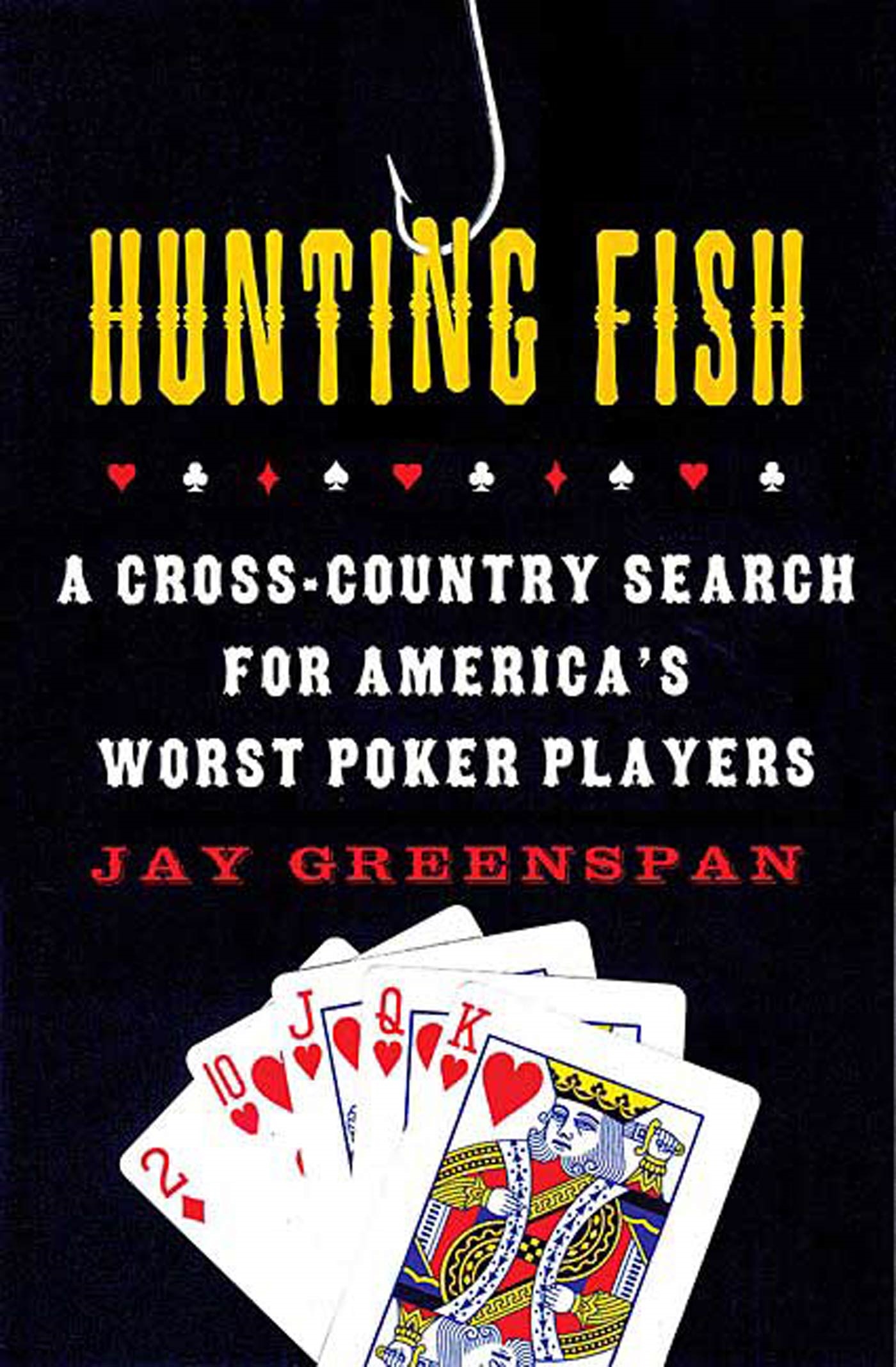 Hunting Fish by Jay Greenspan