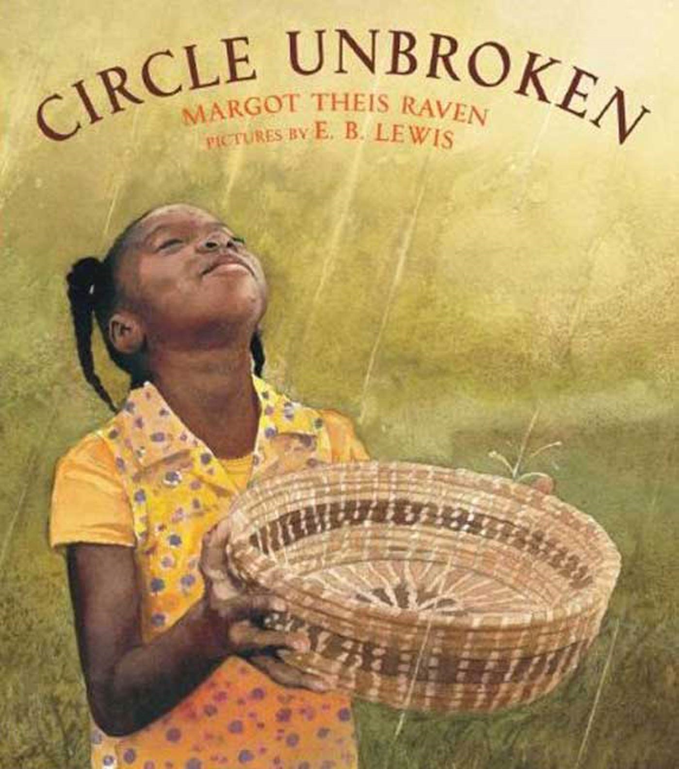 Circle Unbroken by Margot Theis Raven