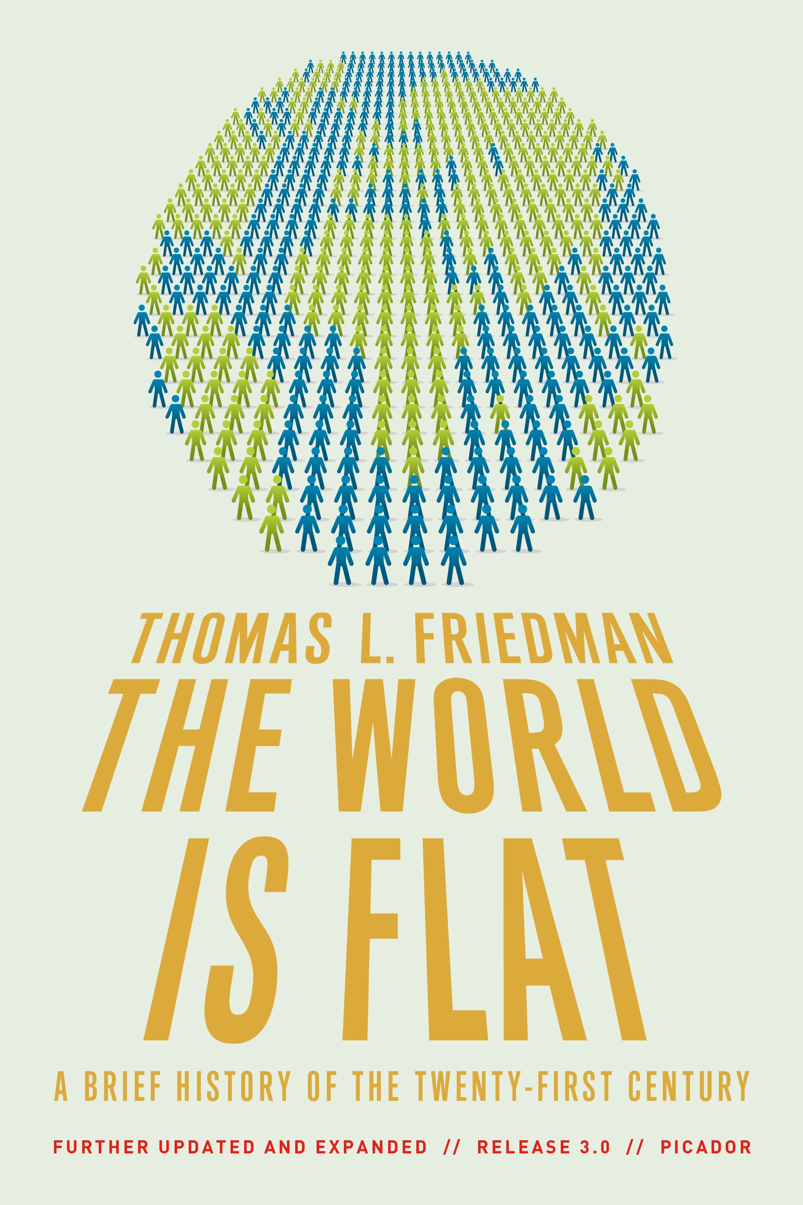 The World Is Flat 3.0 by Thomas L. Friedman