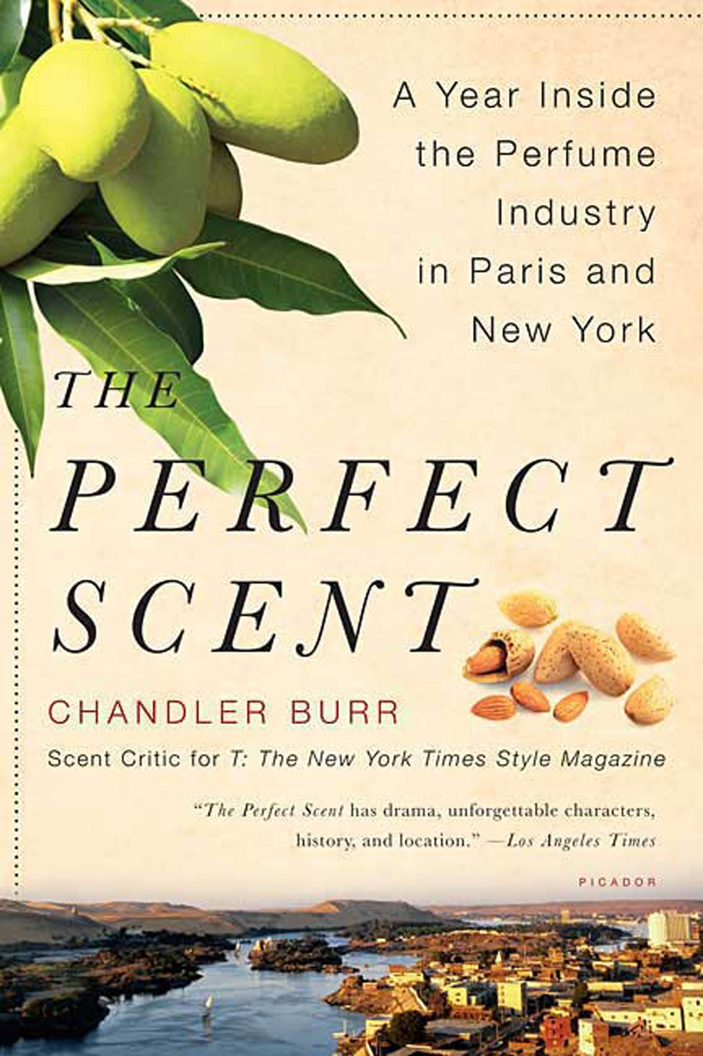 The Perfect Scent by Chandler Burr