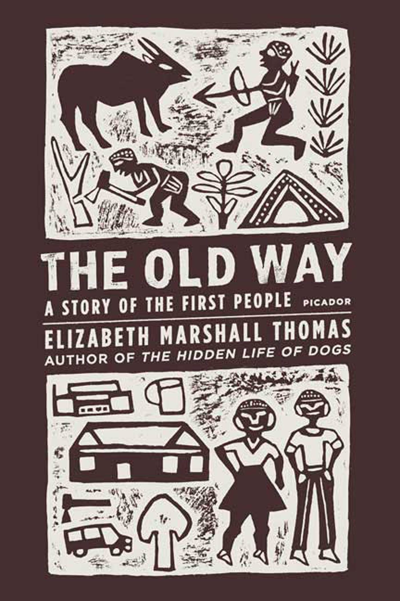 The Old Way by Elizabeth Marshall Thomas