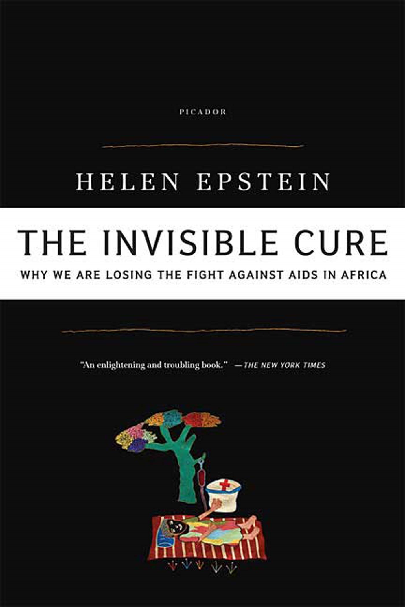 The Invisible Cure by Helen Epstein