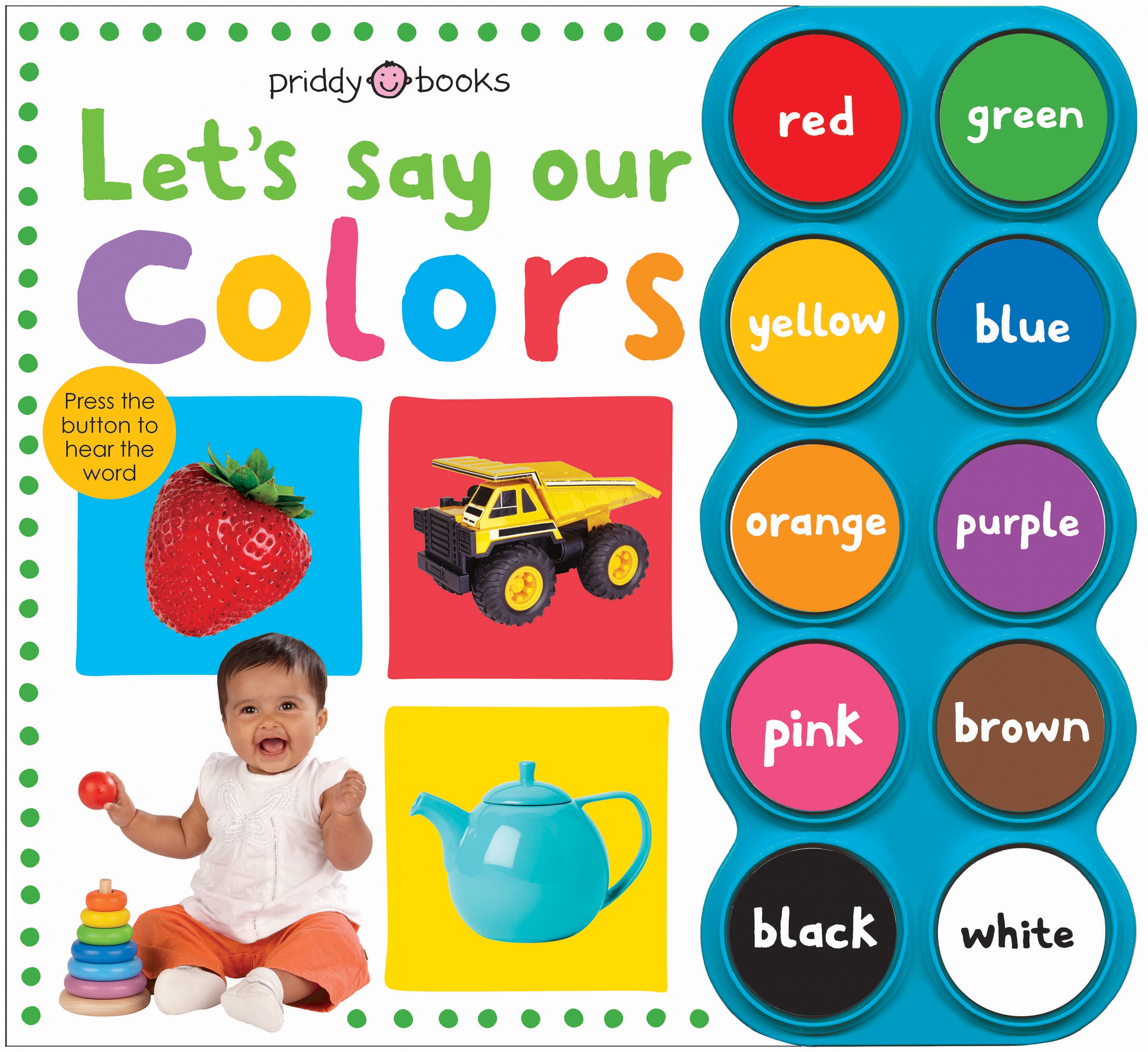 Let's Say Our Colors (simple First Words) by Roger Priddy