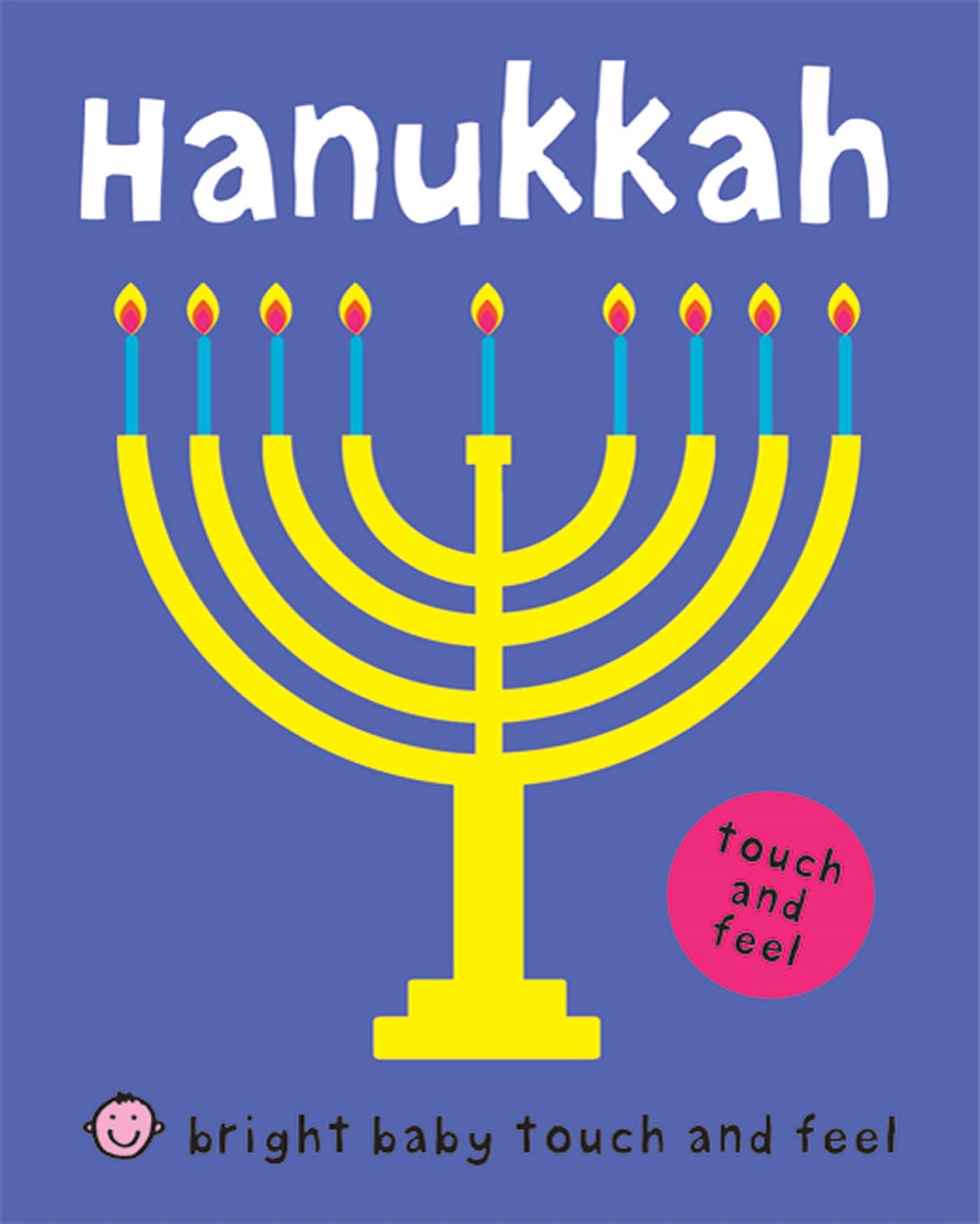 Hanukkah (bright Baby Touch and Feel) by Roger Priddy