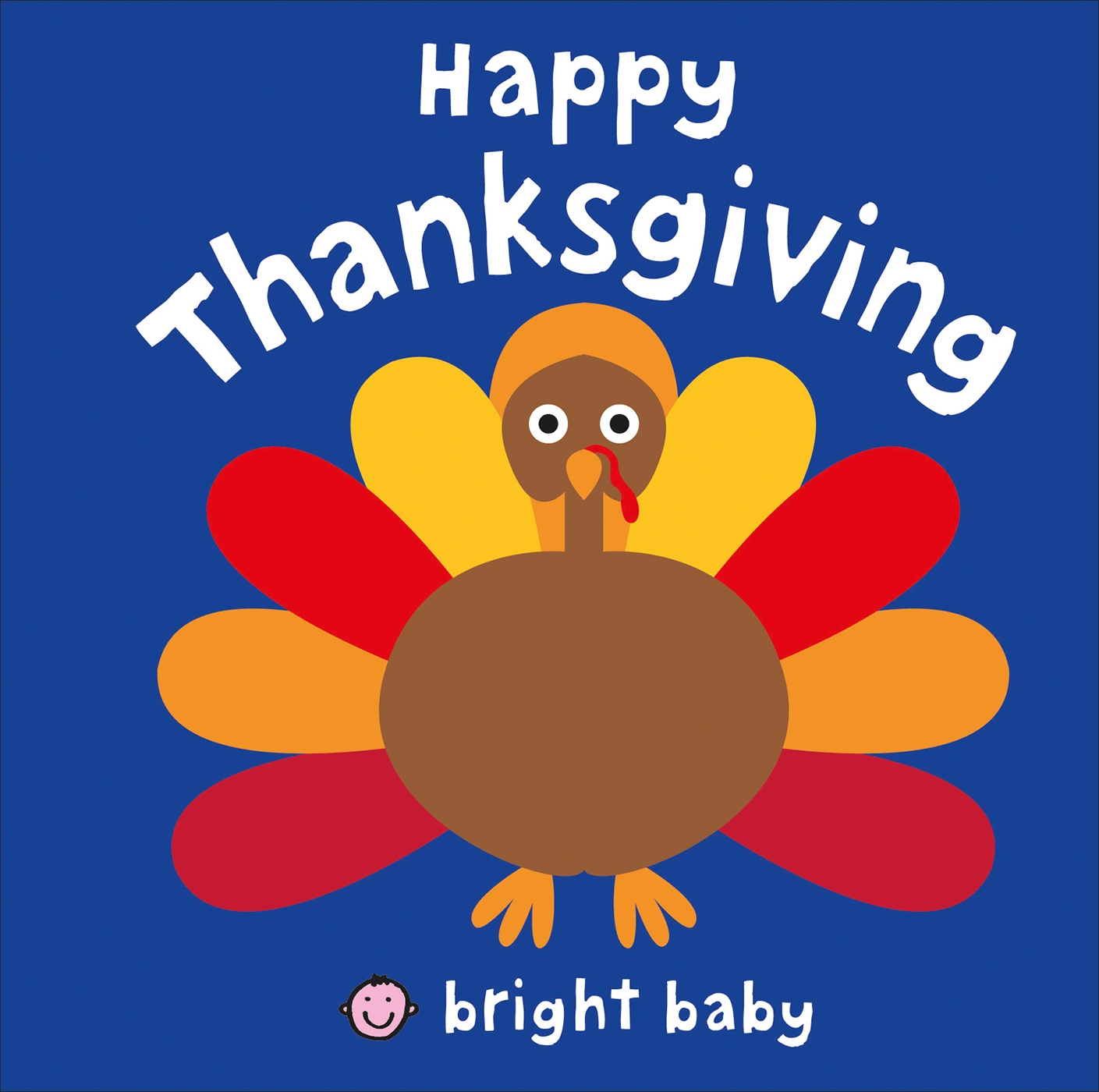 Happy Thanksgiving (bright Baby) by Roger Priddy