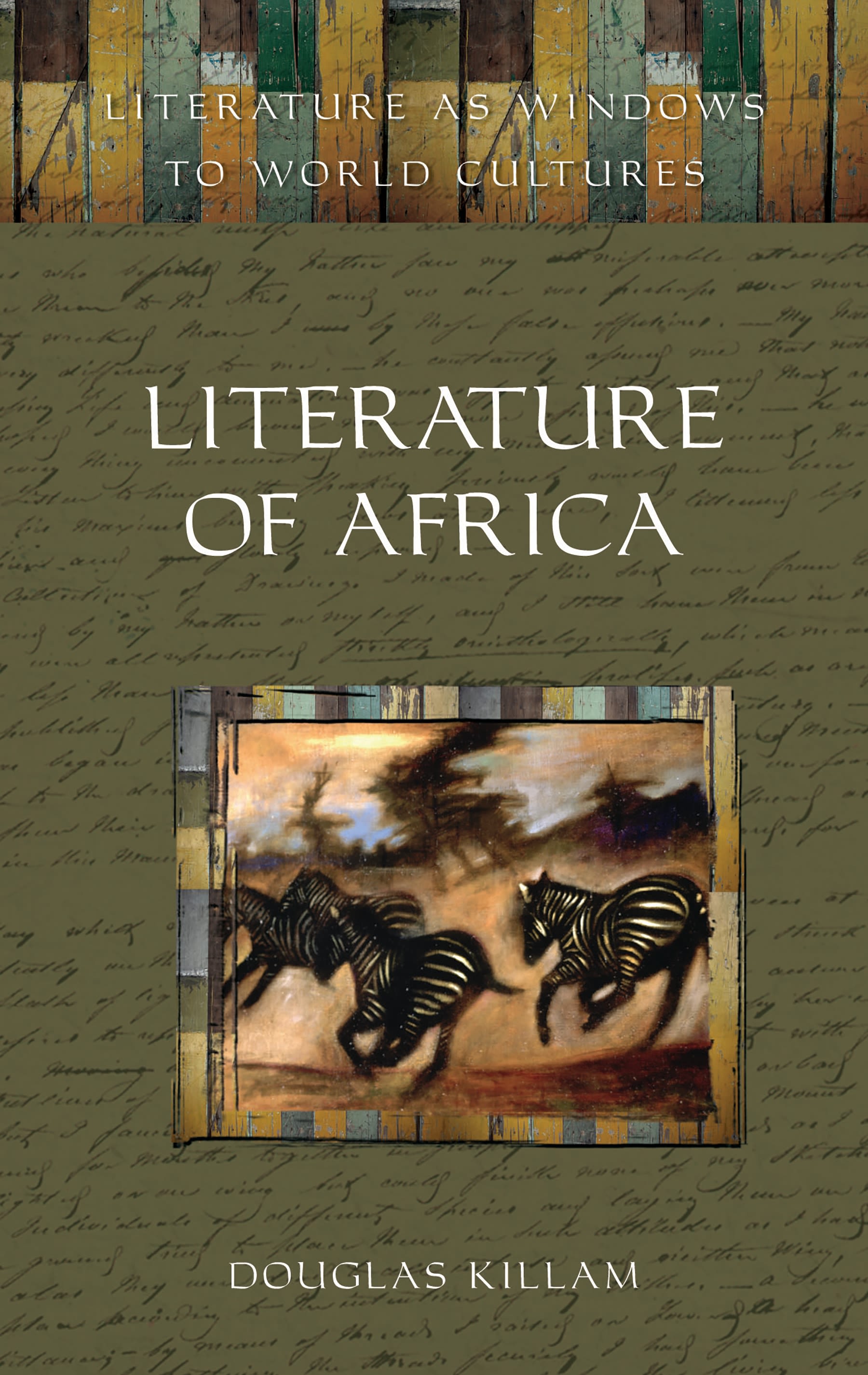 Literature of Africa by Douglas Killam