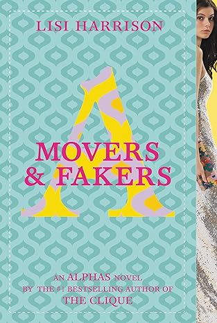Movers & Fakers by Lisi Harrison
