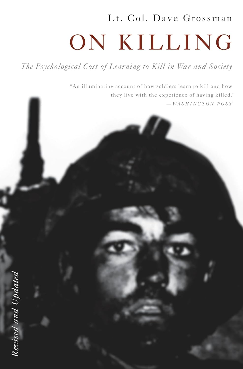 On Killing by Lieutenant Colonel Dave Grossman