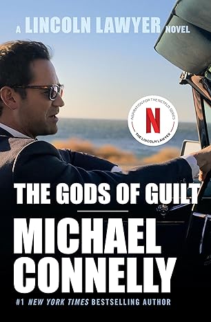 The Gods of Guilt by Michael Connelly