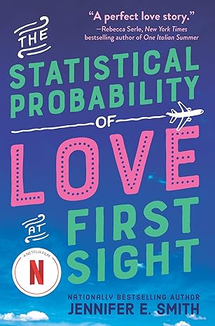The Statistical Probability of Love at First Sight by Jennifer E. Smith