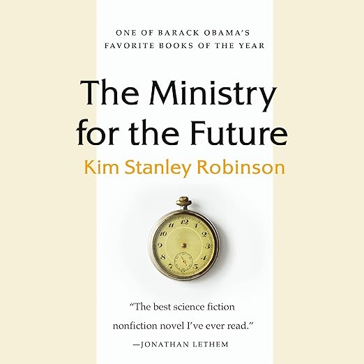 The Ministry for the Future by Kim Stanley Robinson