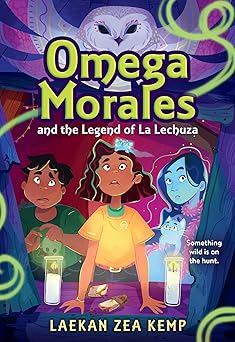Omega Morales and the Legend of La Lechuza